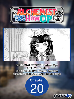 cover image of I'm an Alchemist Who Doesn't Know How OP I Am, Chapter 20